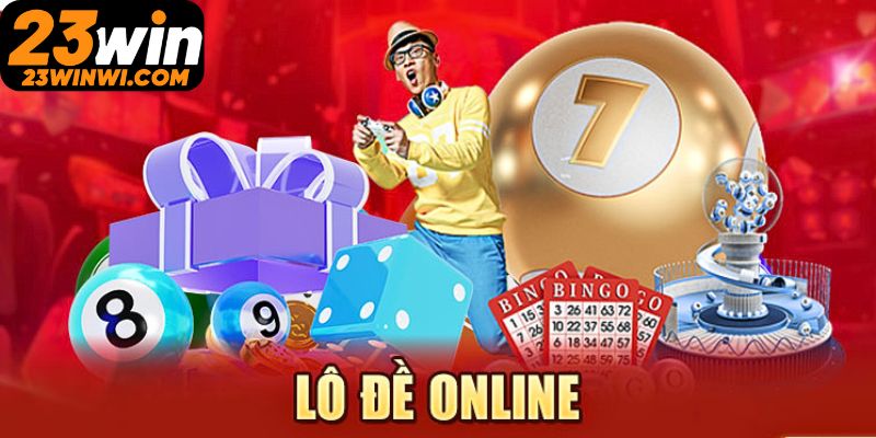 Mẹo chơi lô đề 23win trực tuyến hiệu quả